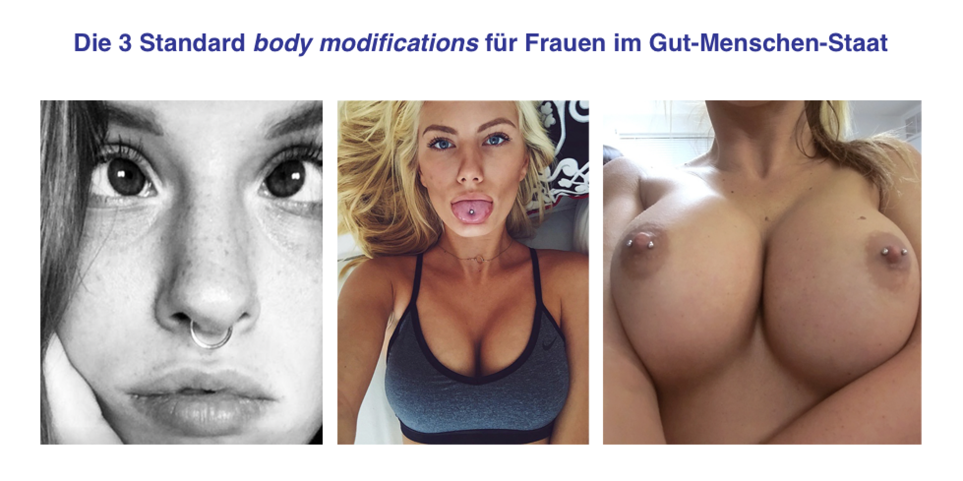 Die 3 Standard body modifictions für Frauen im Gut-Menschen-Staat